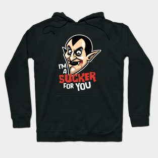 I'm a Sucker for You // Funny Vampire Halloween Hoodie